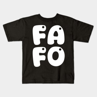 FAFO Kids T-Shirt